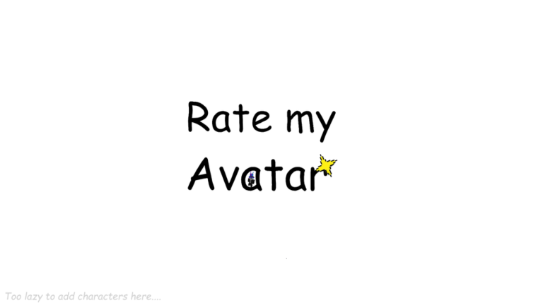 Rate my Avatar